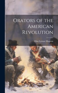 Front cover_Orators of the American Revolution
