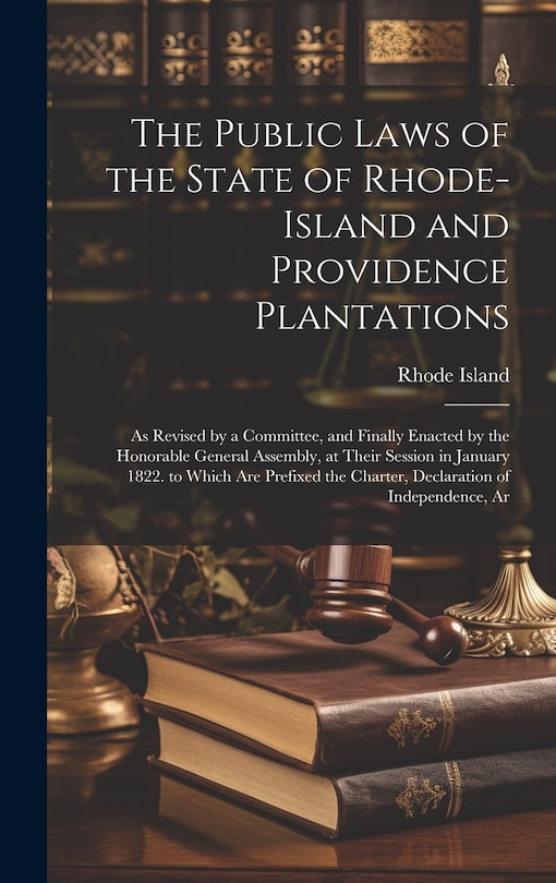 Front cover_The Public Laws of the State of Rhode-Island and Providence Plantations