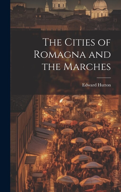 Couverture_The Cities of Romagna and the Marches