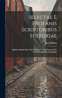 Couverture_Selectae E Profanis Scriptoribus Historiae