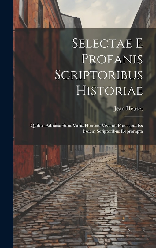 Couverture_Selectae E Profanis Scriptoribus Historiae