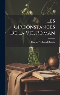 Couverture_Les Circonstances De La Vie, Roman