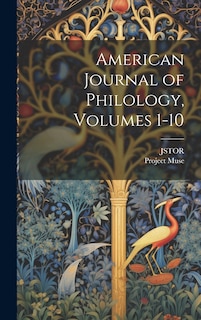 Couverture_American Journal of Philology, Volumes 1-10