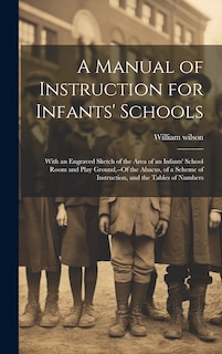 Couverture_A Manual of Instruction for Infants' Schools