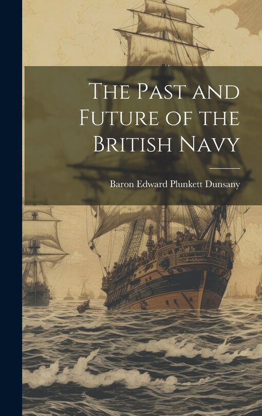 Couverture_The Past and Future of the British Navy