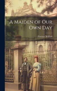 Front cover_A Maiden of Our Own Day