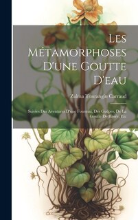Front cover_Les Métamorphoses D'une Goutte D'eau