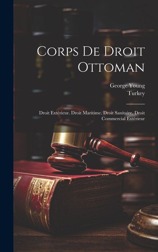 Front cover_Corps De Droit Ottoman