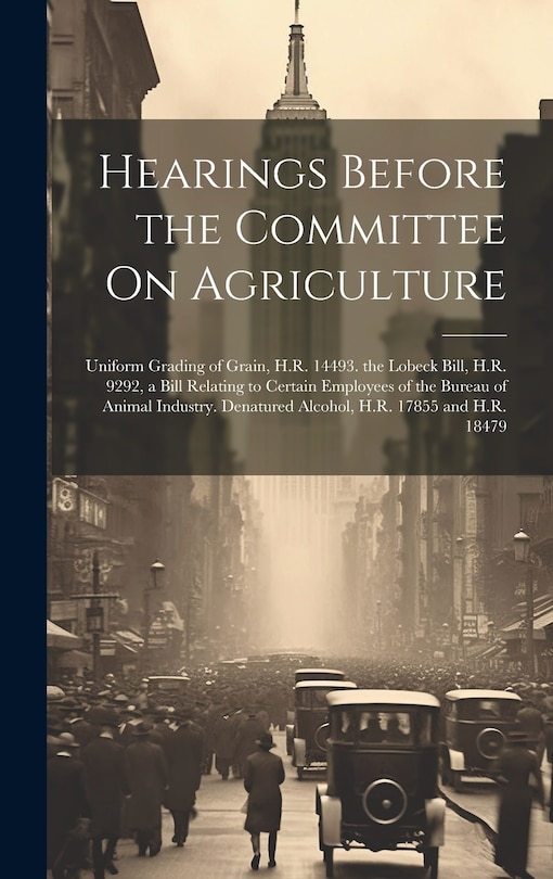 Front cover_Hearings Before the Committee On Agriculture