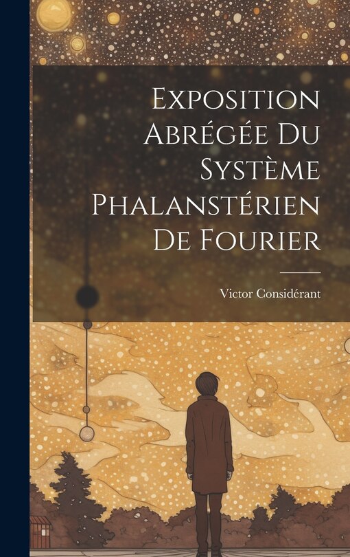 Front cover_Exposition Abrégée Du Système Phalanstérien De Fourier