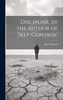 Front cover_Discipline, by the Author of 'self-Control'