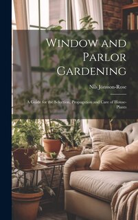 Front cover_Window and Parlor Gardening