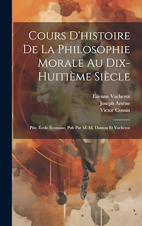 Couverture_Cours D'histoire De La Philosophie Morale Au Dix-Huitième Siècle