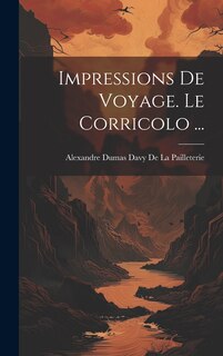 Couverture_Impressions De Voyage. Le Corricolo ...