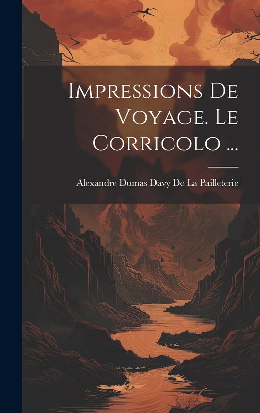 Couverture_Impressions De Voyage. Le Corricolo ...