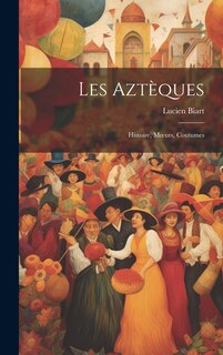 Front cover_Les Aztèques