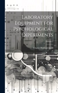 Couverture_Laboratory Equipment for Psychological Experiments; Volume 3