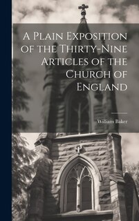 Couverture_A Plain Exposition of the Thirty-Nine Articles of the Church of England