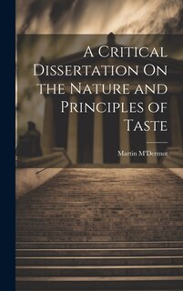Front cover_A Critical Dissertation On the Nature and Principles of Taste