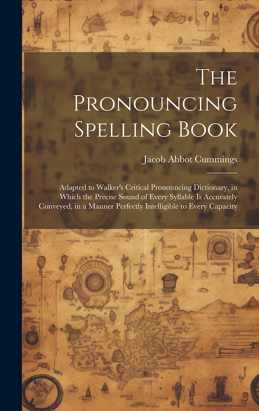 Front cover_The Pronouncing Spelling Book