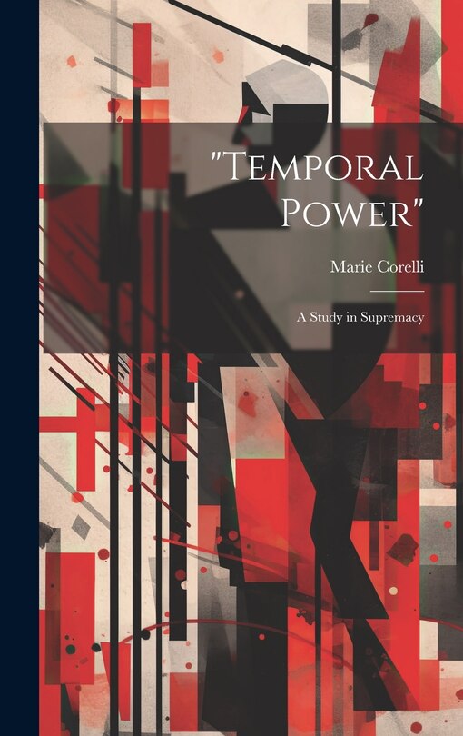 Temporal Power: A Study in Supremacy