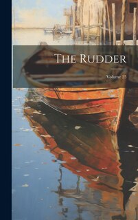 Front cover_The Rudder; Volume 25