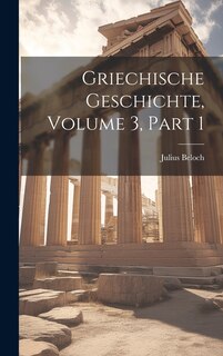Couverture_Griechische Geschichte, Volume 3, part 1