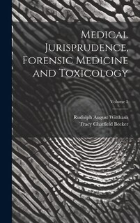 Medical Jurisprudence, Forensic Medicine and Toxicology; Volume 2