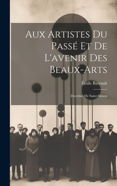 Front cover_Aux Artistes Du Passé Et De L'avenir Des Beaux-Arts