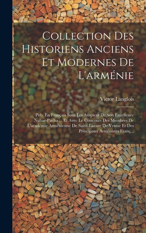Front cover_Collection Des Historiens Anciens Et Modernes De L'arménie