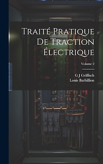 Traité Pratique De Traction Électrique; Volume 2