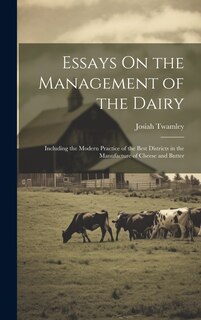 Couverture_Essays On the Management of the Dairy
