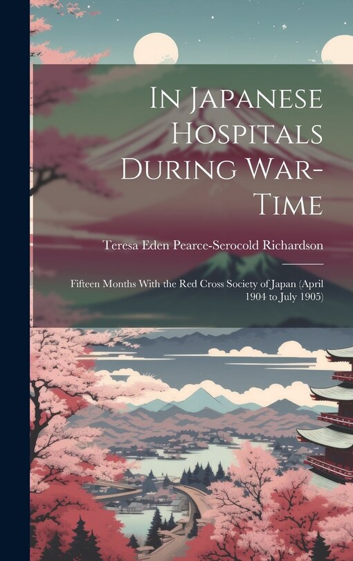 Front cover_In Japanese Hospitals During War-Time