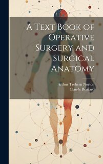 Front cover_A Text Book of Operative Surgery and Surgical Anatomy