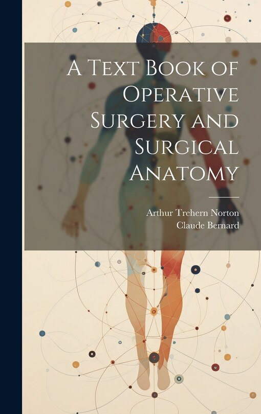 Front cover_A Text Book of Operative Surgery and Surgical Anatomy