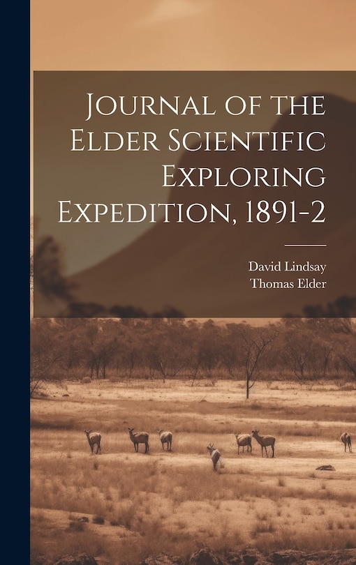 Front cover_Journal of the Elder Scientific Exploring Expedition, 1891-2