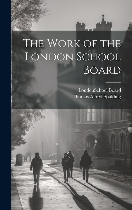 Front cover_The Work of the London School Board