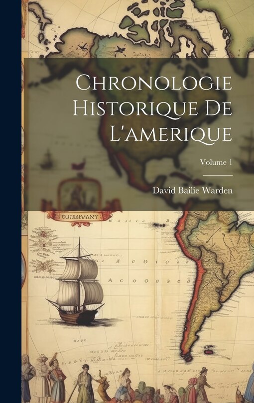 Front cover_Chronologie Historique De L'amerique; Volume 1