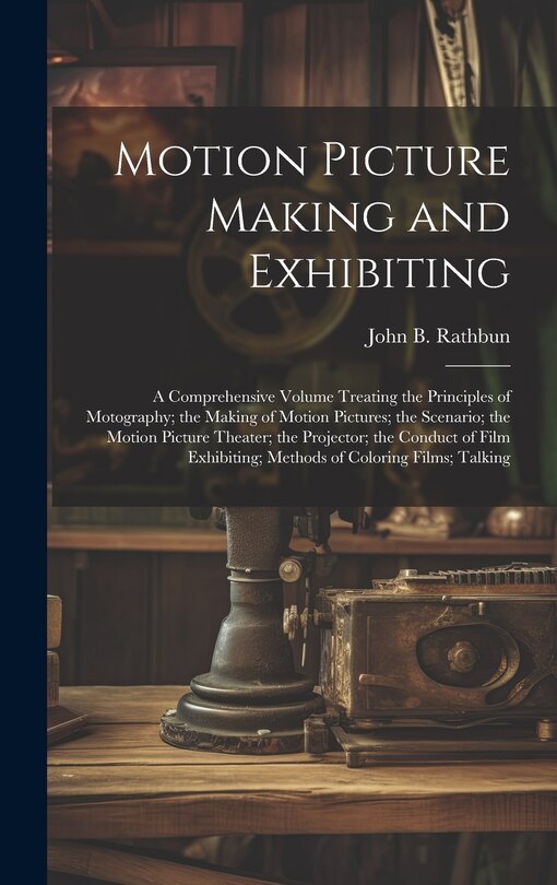 Front cover_Motion Picture Making and Exhibiting