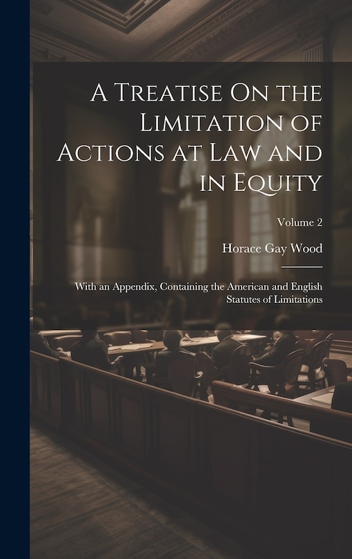 Front cover_A Treatise On the Limitation of Actions at Law and in Equity