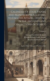 Front cover_Calendar of State Papers and Manuscripts Relating, to English Affairs, Existing in the Archives and Collections of Venice