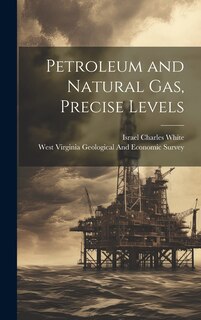 Front cover_Petroleum and Natural Gas, Precise Levels