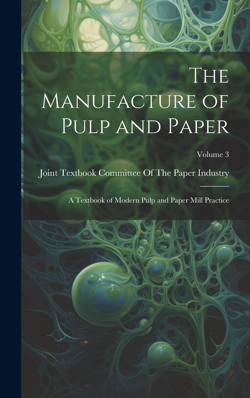 Front cover_The Manufacture of Pulp and Paper