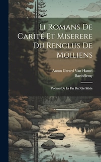 Front cover_Li Romans De Carité Et Miserere Du Renclus De Moiliens
