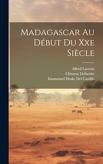 Front cover_Madagascar Au Début Du Xxe Siècle