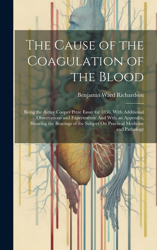 Front cover_The Cause of the Coagulation of the Blood