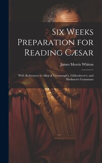 Couverture_Six Weeks Preparation for Reading Cæsar