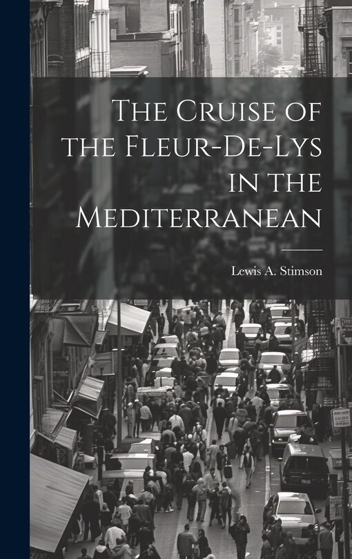 Couverture_The Cruise of the Fleur-De-Lys in the Mediterranean