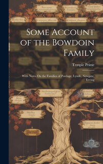 Front cover_Some Account of the Bowdoin Family