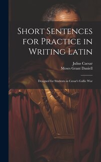 Front cover_Short Sentences for Practice in Writing Latin